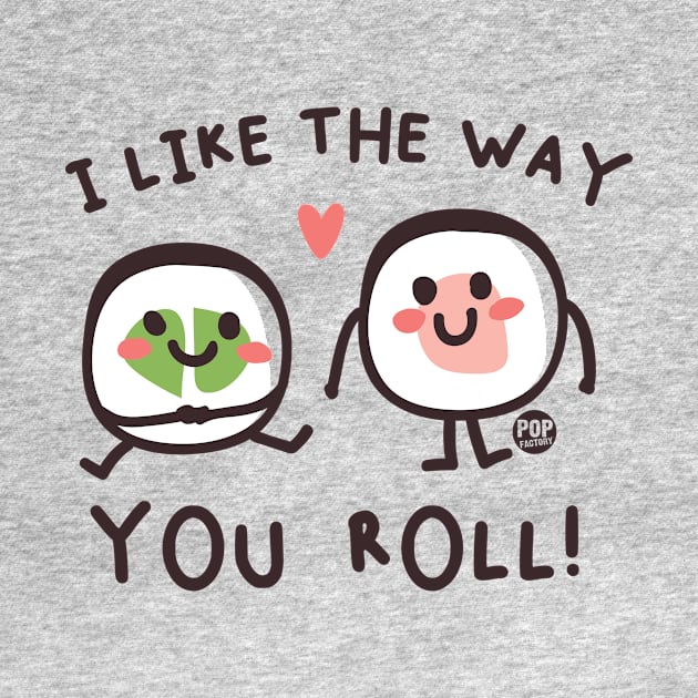 LIKE WAY YOU ROLL by toddgoldmanart